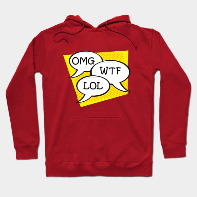 OMG WTF LOL Hoodie by TshirtWhatever